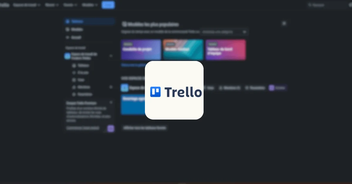 Capture d'écran de l'interface Trello montrant des tableaux de gestion de projet avec le logo Trello au centre.