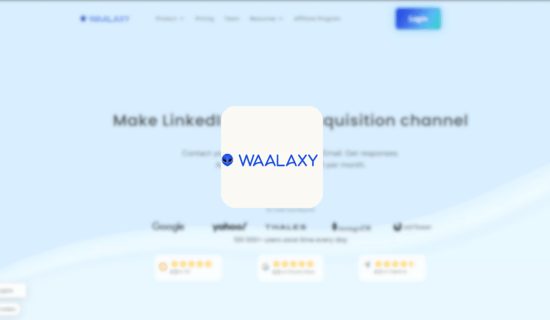 Waalaxy : Outil pour la Prospection LinkedIn et Email